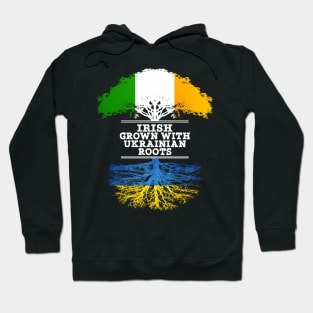 Irish Grown With Ukrainian Roots - Gift for Ukrainian With Roots From Ukraine Hoodie